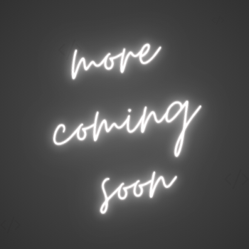 More coming soon